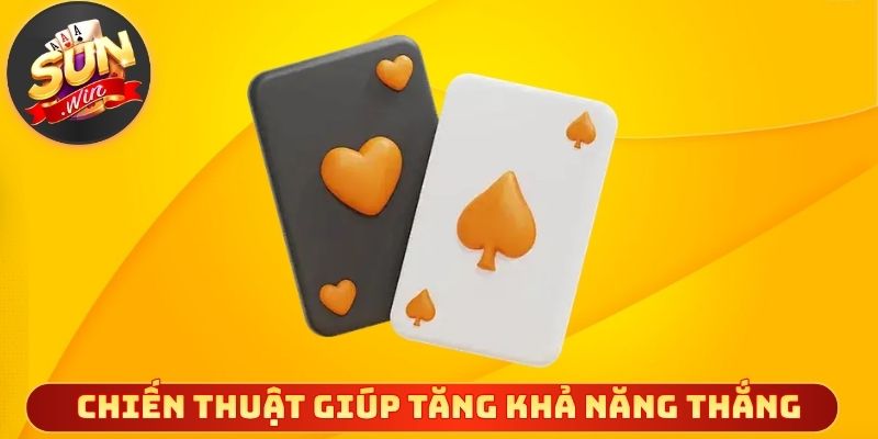 Chiến thuật đơn giản giúp tăng khả năng thắng nhanh