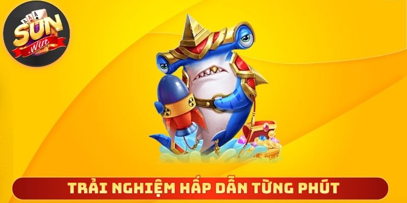 Chơi cực vui trải nghiệm hấp dẫn từng phút