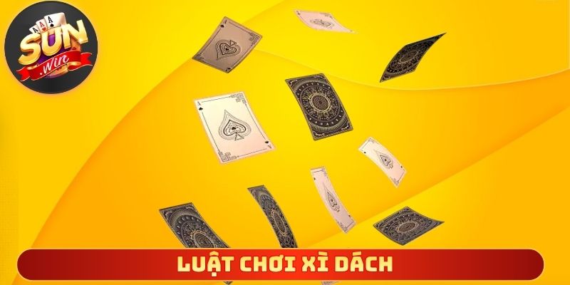 Luật Chơi Xì Dách