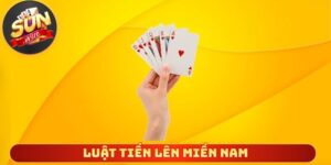 Luật Tiến Lên Miền Nam