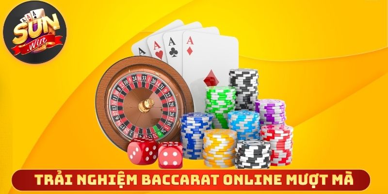 Trải nghiệm baccarat online mượt mà và tiện lợi