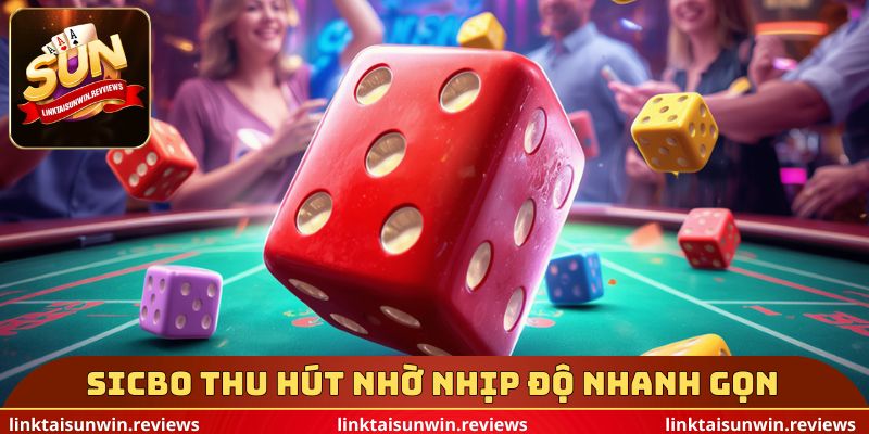 Sicbo online thu hút nhờ nhịp độ nhanh gọn
