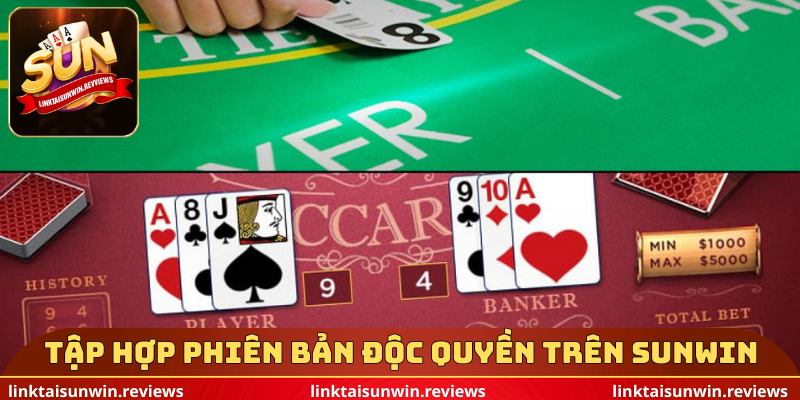 Tập hợp các phiên bản độc quyền trên Sunwin