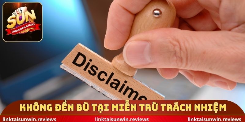 Tình huống không được đền bù tại miễn trừ trách nhiệm