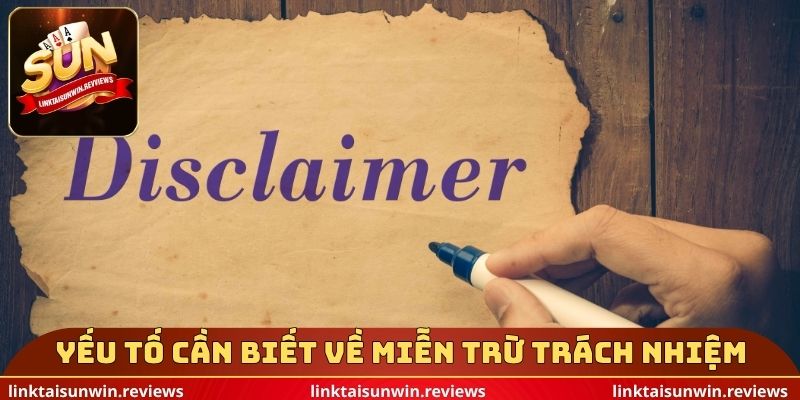 Yếu tố cần nghiên cứu về miễn trừ trách nhiệm
